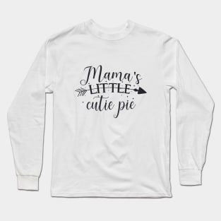 Mama's Little Cookie pie Mama's Little Treasure Cute gift for baby Long Sleeve T-Shirt